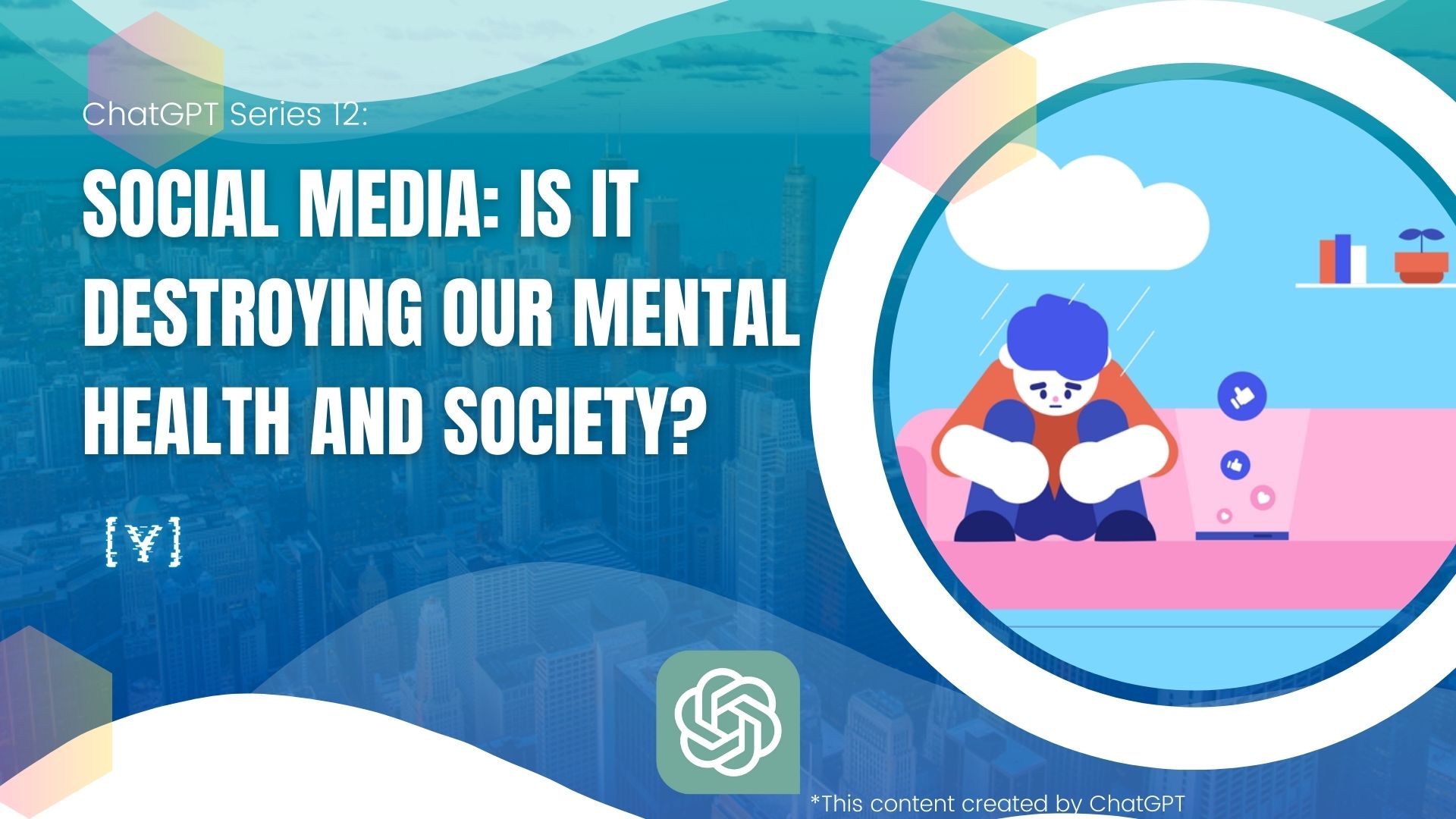 Social Media: Is It Destroying Our Mental Health and Society?