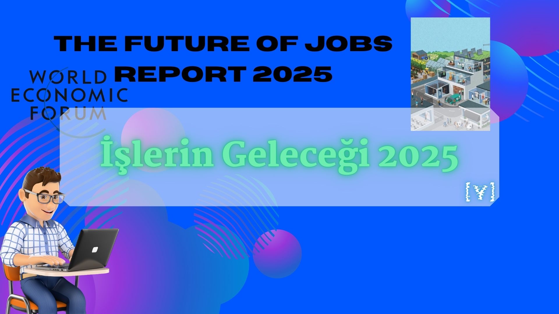 2025 İşlerin Geleceği Raporu